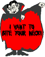 A traditional vampire holding out his cape. His cape flashes through bright colors and has text that reads 'I vant
              to bite your neck!' in a drippy font.